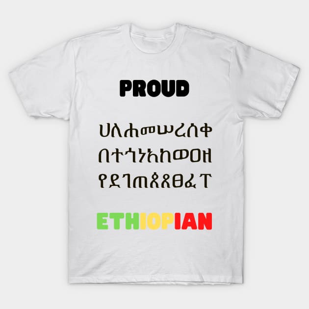 PROUD ETHIOPIAN T-Shirt by TheGrind